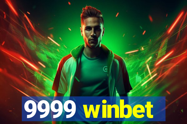 9999 winbet